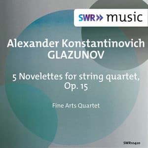 Glazunov: 5 Novelettes, Op. 15 - Alexander Glazunov