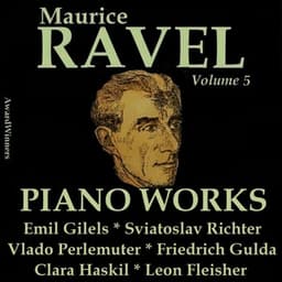 Ravel, Vol. 5 : Piano Works - Maurice Ravel