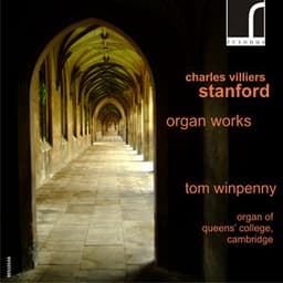 Charles Villiers Stanford: Organ Works - Charles Villiers Stanford