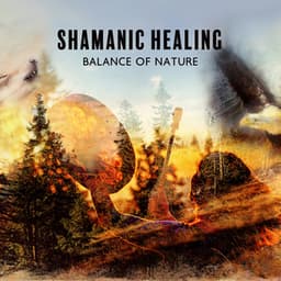 Shamanic Healing: Balance of Nature, Positive Energy Relaxation Music, Instant Anxiety Relief, Calming Music - Native Meditation Zone