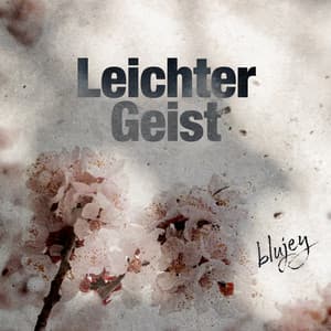 Leichter Geist - blujey