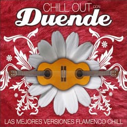Chill Out Con Duende - Chill Out con Duende