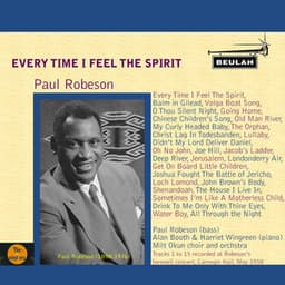 Every Time I Feel the Spirit - Paul Robeson