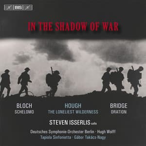 In the Shadow of War - Steven Isserlis