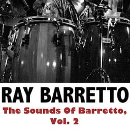 The Sounds Of Barretto, Vol. 2 - Ray Barretto