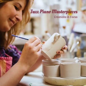 Jazz Piano Masterpieces: Creations in Focus - Cheerful Instrumental Cafe Jazz