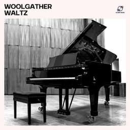 Woolgather Waltz - Easy Listening Piano