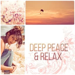 Deep Peace & Relax - Music for Massage, Wellness Spa, Relaxation, Healing, Beauty, Meditation, Yoga, Deep Sleep and Well-Being, Instrumental Music & Sounds of Nature - Cristal Relaxing Spa Universe