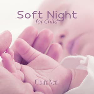 Soft Night for Child - Claire Neel