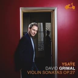 Ysaÿe: Six Sonatas for solo violin, Op. 27 - Eugène Ysaÿe