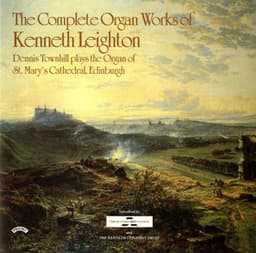The Complete Organ Works of Kenneth Leighton - Kenneth Leighton