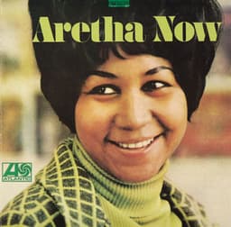 Aretha Now - Aretha Franklin