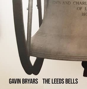 The Leeds Bells - Gavin Bryars