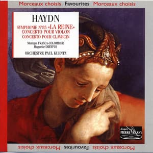 Haydn : Symphonie No. 85 - La reine concertos - Joseph Haydn