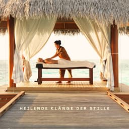 Heilende Klänge Der Stille - Entspannungsmusik Spa