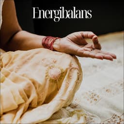 Energibalans: Spirituell vägledning – Självförbättring - Lugnande zen musikzon