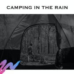 Camping in the Rain - Baby Sleep Spot