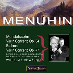 Yehudi Menuhin and Wilhelm Furtwängler - Berliner Philharmoniker