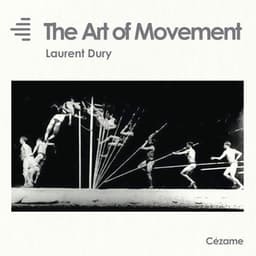 The Art of Movement - Laurent Dury