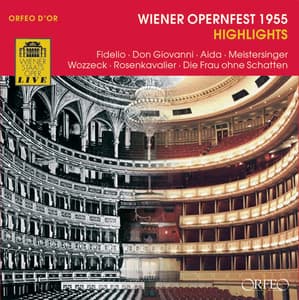 Wiener Opernfest 1955: Highlights - Vienna State Opera Orchestra
