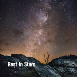 Rest In Stars - Relaxing Music