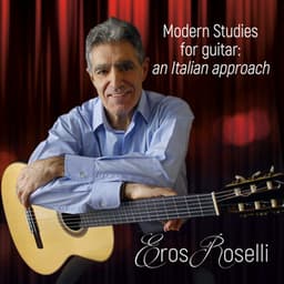 Modern Studies for Guitar: an Italian Approach - Eros Roselli