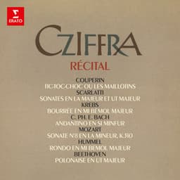 Récital: Couperin, Scarlatti, Krebs, Mozart, Hummel, Beethoven... - György Cziffra