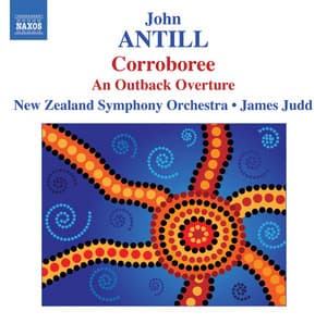 Antill: Corroboree / Outback Overture - John Antill