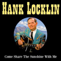 Come Share The Sunshine With Me - Hank Locklin