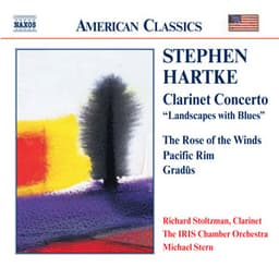 Hartke: Clarinet Concerto / Rose of the Winds / Pacific Rim - Stephen Hartke