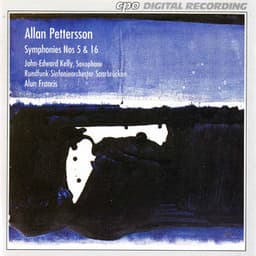 Pettersson: Symphonies Nos. 5 & 16 - Allan Pettersson