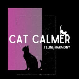 Feline Harmony: Balancing Cat Emotions - Cat Calmer