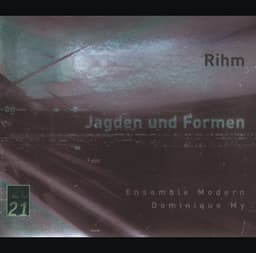 Rihm: Jagden und Formen - Wolfgang Rihm