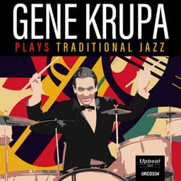 Gene Krupa Plays Traditional Jazz - Gene Krupa