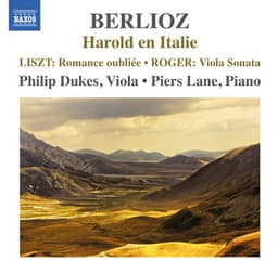 Berlioz: Harold en Italie - Roger: Viola Sonata - Philip Dukes