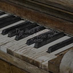 The Best Soothing Piano Music to Relax - SD