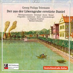 Telemann, G.P.: Aus Der Lowengrube Errettete Daniel - Georg Philipp Telemann