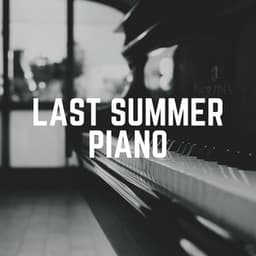 Last Summer Piano - Piano Time