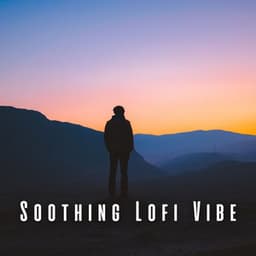 Soothing Lofi Vibes: Your Path to Relaxation - Lofi Vibes
