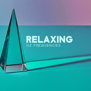 Relaxing Hz Frequencies: Chakra Balance & Spiritual Protection, Inner Spiritual Strength - Chakra Balancing 101