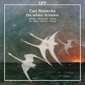 Reinecke: Die wilden Schwäne, Op. 164 - Carl Reinecke