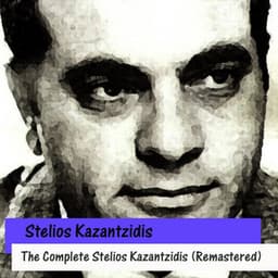 The Complete Stelios Kazantzidis - Stelios Kazantzidis