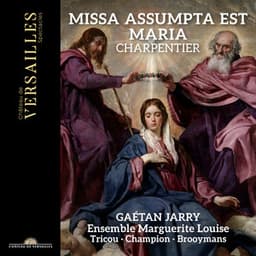 Charpentier: Missa Assumpta est Maria - Marc-Antoine Charpentier