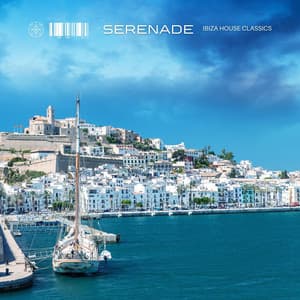 Serenade: Deep House Lounge - Ibiza House Classics