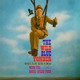 Wild Blue Yonder - Oscar Brand