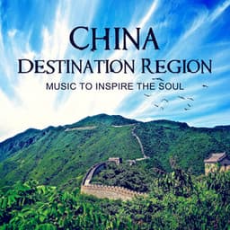 China Destination Region: Music to Inspire the Soul – Asian Spa Retreat, Explore Cantonese Secrets, Tibetan Meditation Cruise, Ancient Serenity for Healthy Life - Jeong Jin Ting