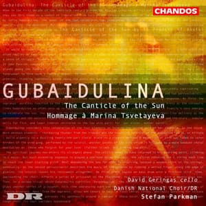 Gubaidulina: The Canticle of the Sun & Homage à Marina Tsvetayeva - Sofia Gubaidulina