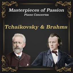 Masterpieces of Passion: Tchaikovsky & Brahms Piano Concertos - Solomon