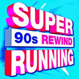 Super 90S Rewind Running - Workout Music