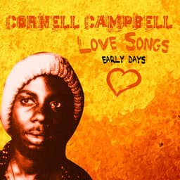Cornell Campbell Sings Love Songs - Early Days - Cornell Campbell